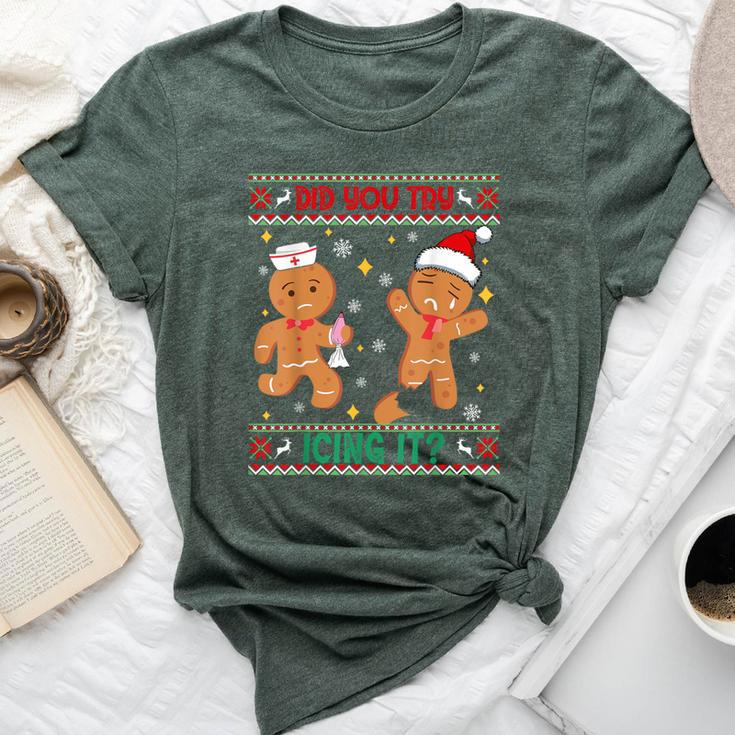 Ugly Christmas Sweater Nurse Did You Try Icing It Bella Canvas T-shirt
