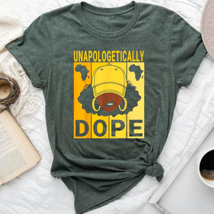 Unapologetically Dope Proud Black Girl Woman Black History Bella Canvas T-shirt