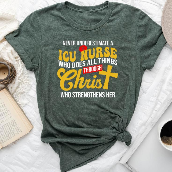 Never Underestimate A Icu Nurse Who Does All Things Bella Canvas T-shirt