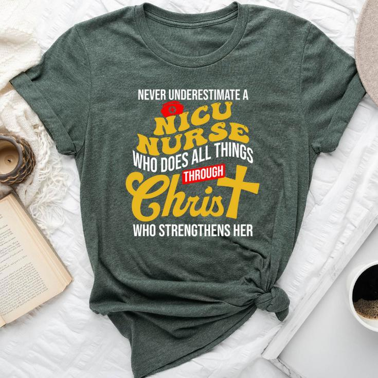 Never Underestimate A Nicu Nurse Who Does All Things Bella Canvas T-shirt