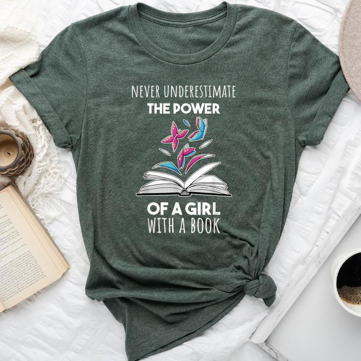 Never Underestimate The Power Of A Girl Witha Book Bella Canvas T-shirt