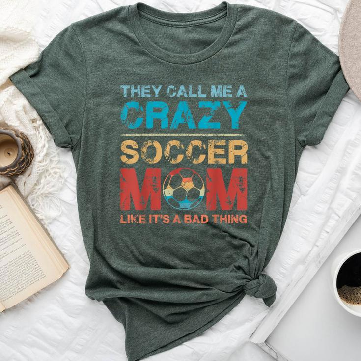 Vintage Retro They Call Me A Crazy Soccer Mom Mother's Day Bella Canvas T-shirt