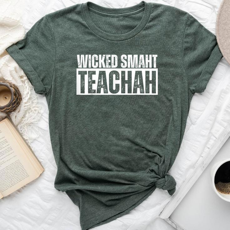 Wicked Smaht Teachah Wicked Smart Teacher Distressed Bella Canvas T-shirt