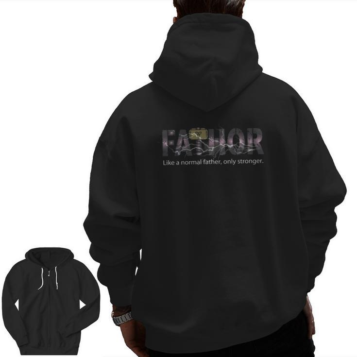 2021 Lightning Fa-Thor Like Dad Only Stronger Zip Up Hoodie Back Print