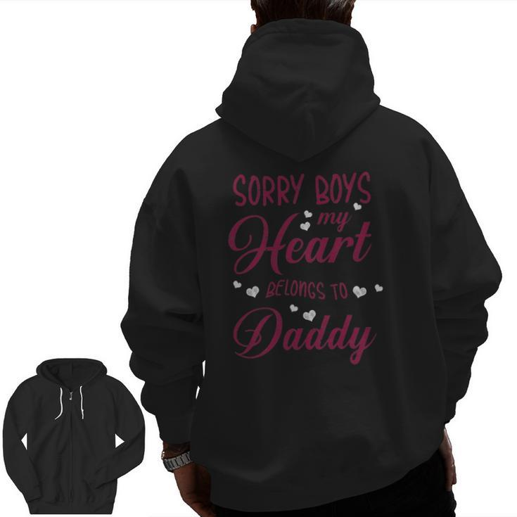 Graphic 365 Sorry Boys My Heart Belongs To Daddy Love Zip Up Hoodie Back Print