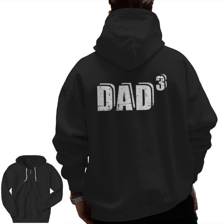 3Rd Third Time Dad Father Of 3 Kids Baby Announcement Zip Up Hoodie Back Print