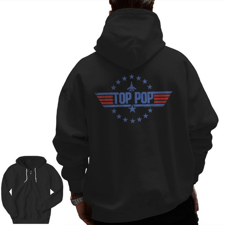 4Th Of July Family Patriotic Top Pop Fathers Day Zip Up Hoodie Back Print
