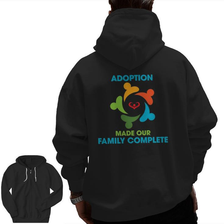 Adoption Make Our Family Complete Adoptive Gotcha Day Zip Up Hoodie Back Print
