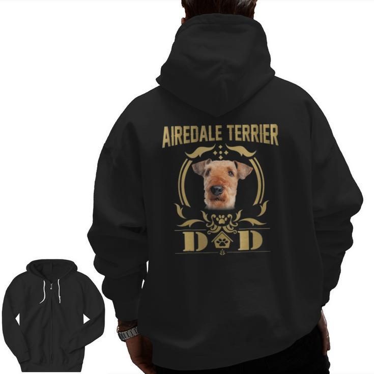 Airedale Terrier Dad  Father's Day Tee Zip Up Hoodie Back Print