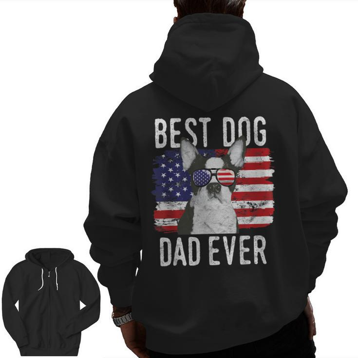 American Flag Best Dog Dad Ever Boston Terrier Usa Zip Up Hoodie Back Print