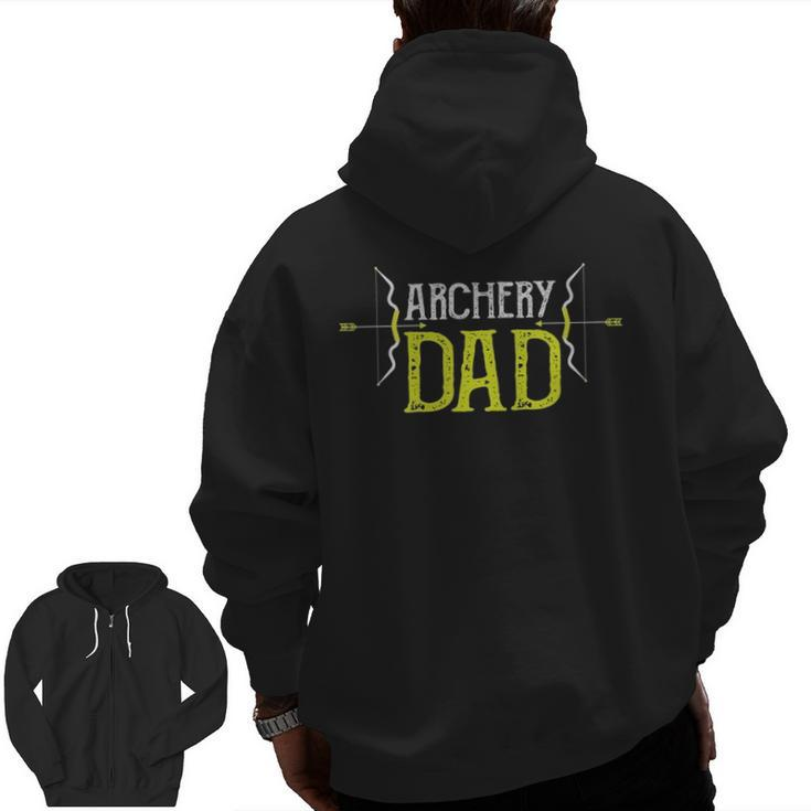 Archery Dad Proud Archer Parent Bow & Arrow Sport Zip Up Hoodie Back Print