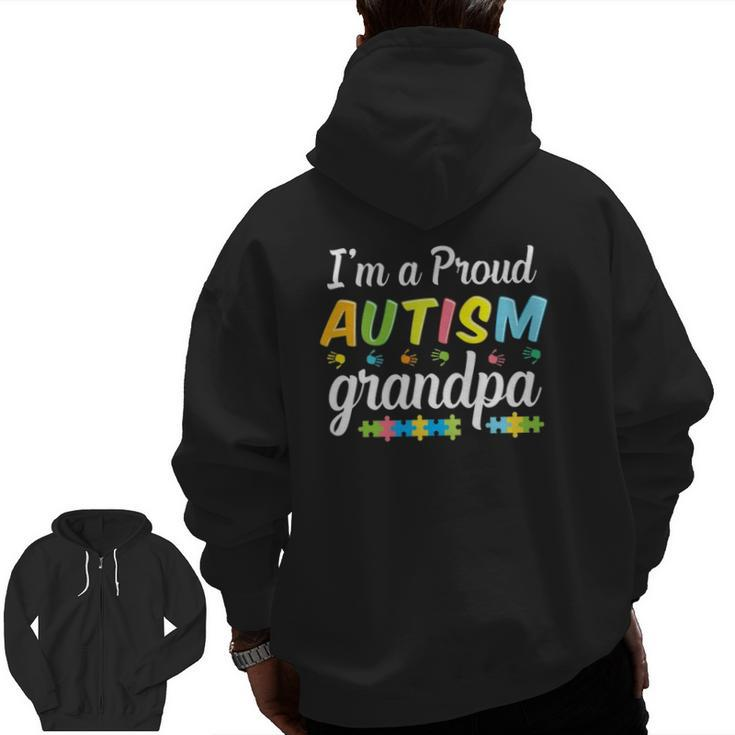 Autism Grandpa Awareness For I'm A Proud Grandfather Warrior Zip Up Hoodie Back Print