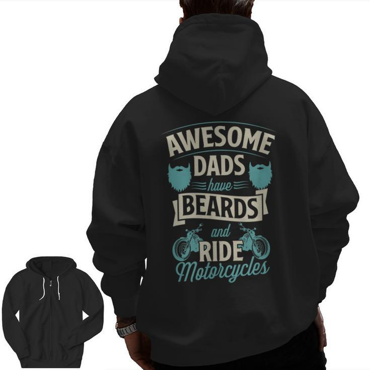 Awesome Dads Have Beards And Ride Motorcycles Best Biker Dad Zip Up Hoodie Back Print