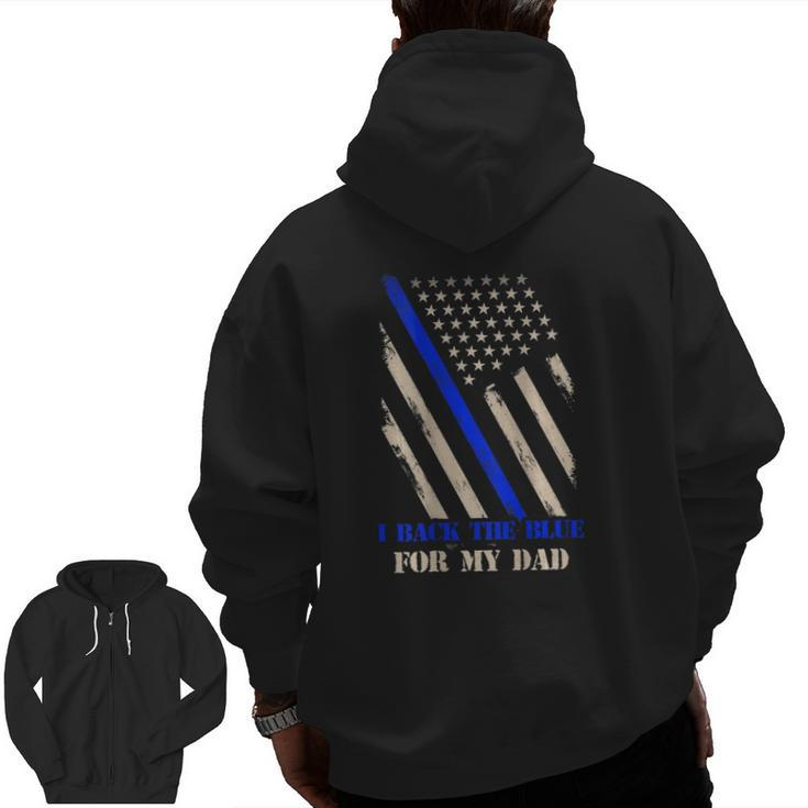 Back The Blue For My Dad Proud Police's Kids Art On Back Zip Up Hoodie Back Print