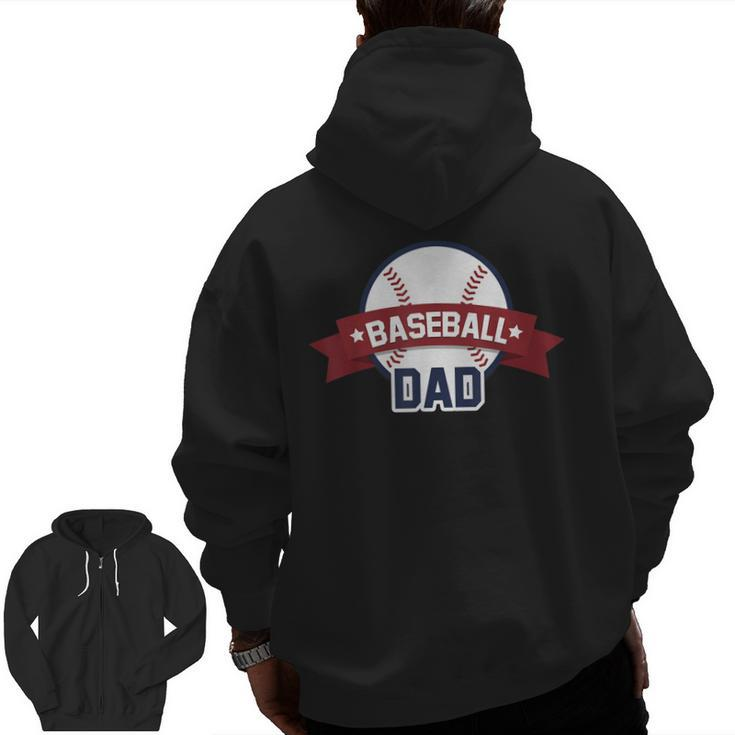 Baseball Dad Sport Coach Father Ball T Zip Up Hoodie Back Print