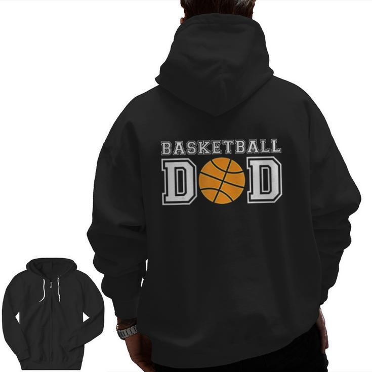 Basketball Dad Basketball Zip Up Hoodie Back Print