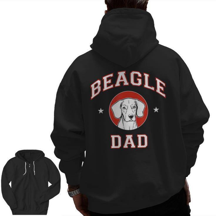 Beagle Dad Dog Father Zip Up Hoodie Back Print