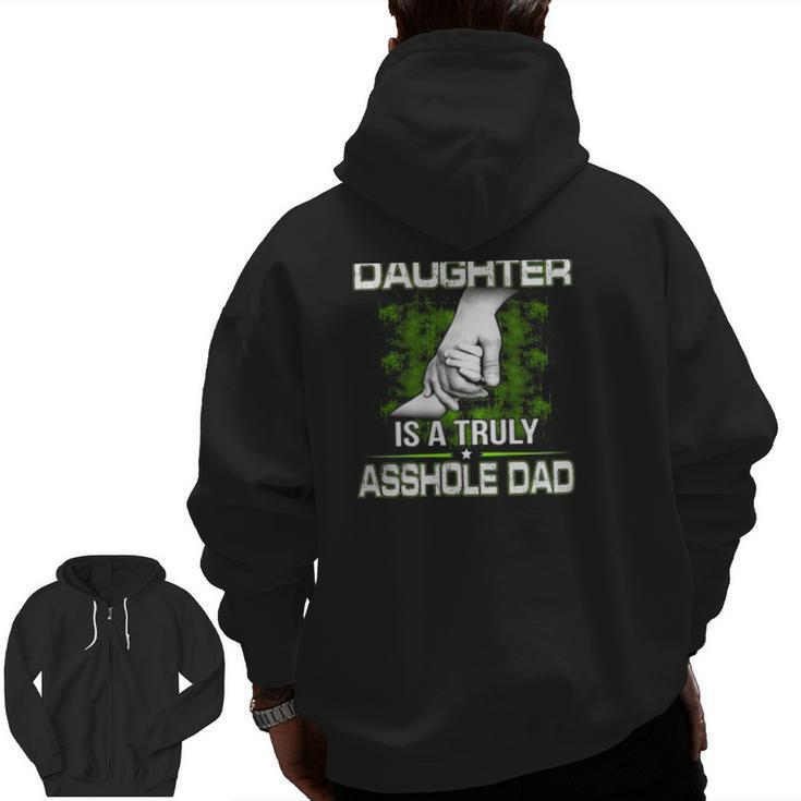Behind Every Smartass Daughter Is A Truly Asshole Dad Father's Day Zip Up Hoodie Back Print