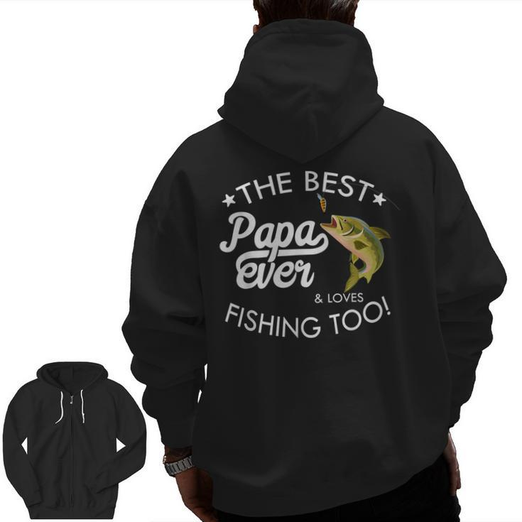 Best Dad Ever Fishing Lover Zip Up Hoodie Back Print