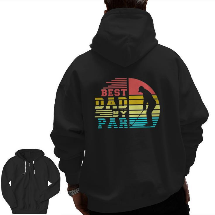 Best Dad By Par Retro Sunset Zip Up Hoodie Back Print