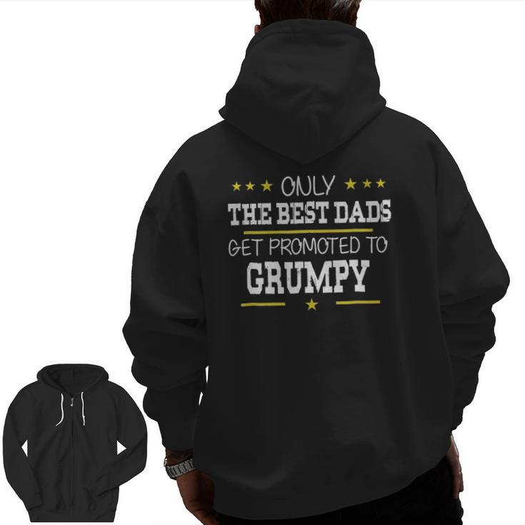 Only The Best Dads Get Promoted To Grumpy Father's Day Zip Up Hoodie Back Print