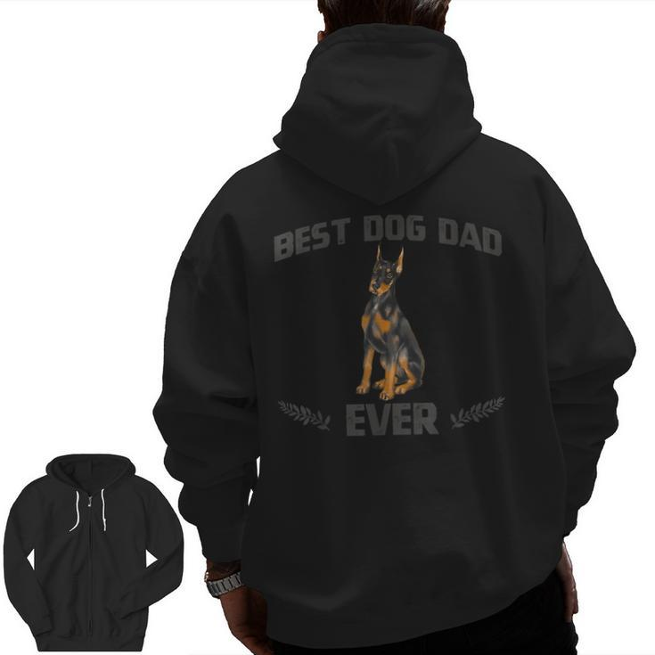 Best Doberman Pinscher Dog Dad Ever  Fathers Day Zip Up Hoodie Back Print