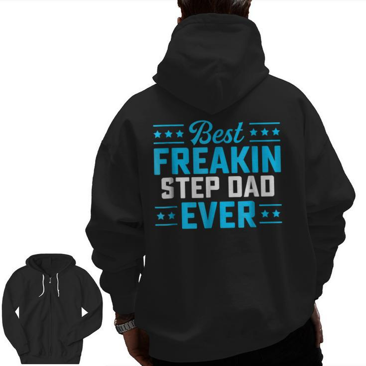 Best Freakin Step Dad Matching Family Zip Up Hoodie Back Print