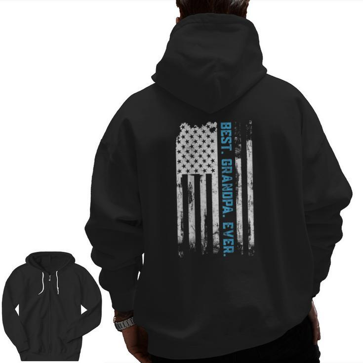 Best Grandpa Ever American Usa Flag Father’S Day G-Pa Zip Up Hoodie Back Print