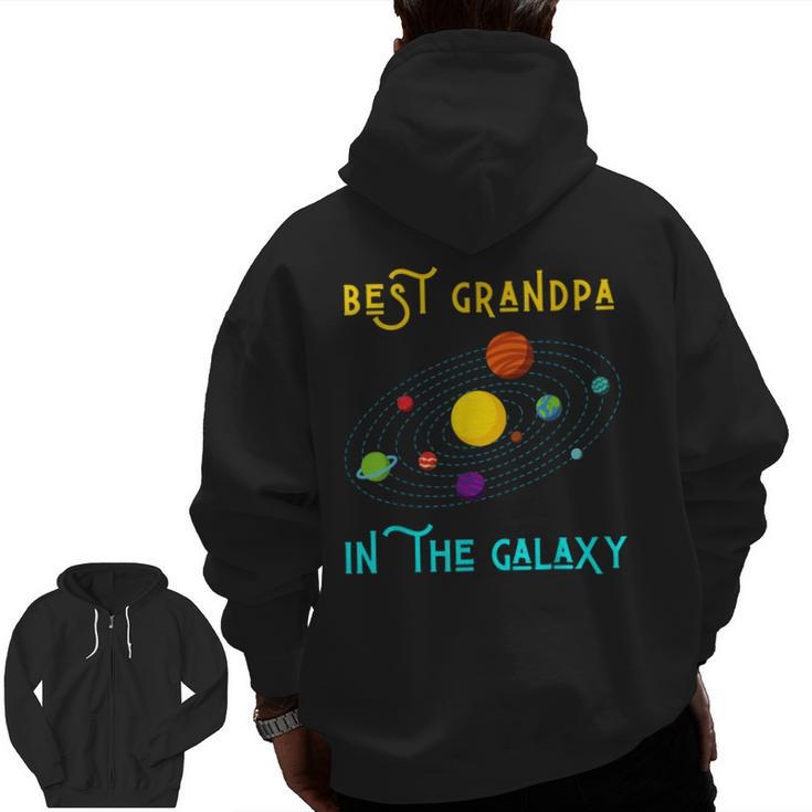 Best Grandpa In The Galaxy Milky Way Dad Science Space Zip Up Hoodie Back Print