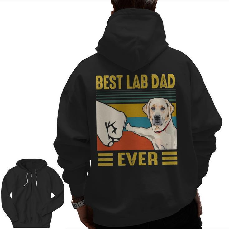 Best Lab Dad Labrador Retriver Dog Zip Up Hoodie Back Print
