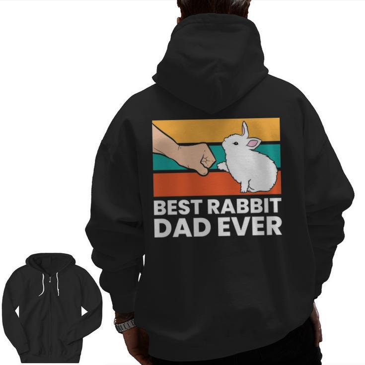 Best Rabbit Dad Ever Dad Rabbit Zip Up Hoodie Back Print