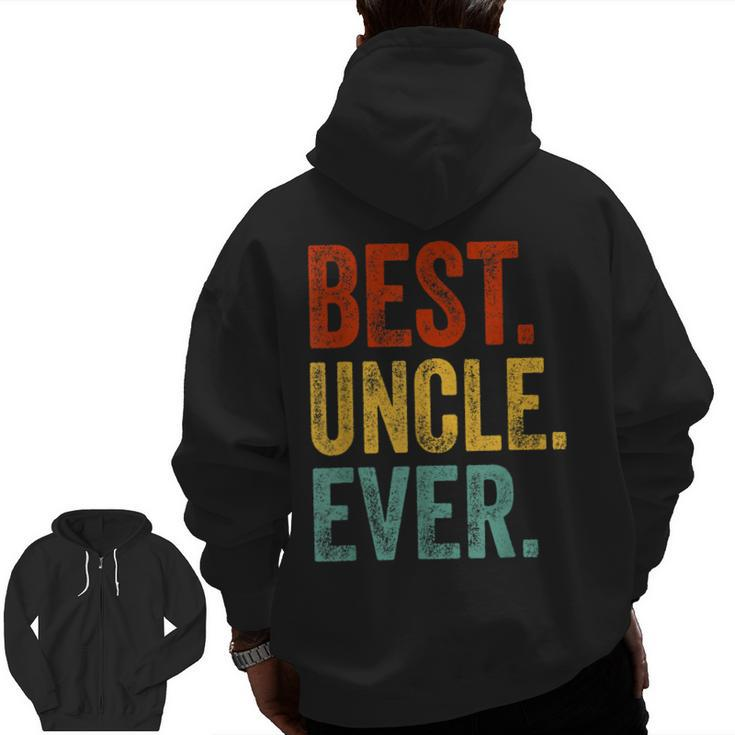 Best Uncle Ever Fathers Day Present Papa Daddy Grandpa  Zip Up Hoodie Back Print