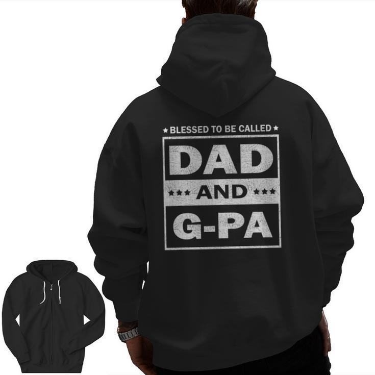 Blessed To Be Called Dad And G-Pa Vintage Father's Day Zip Up Hoodie Back Print