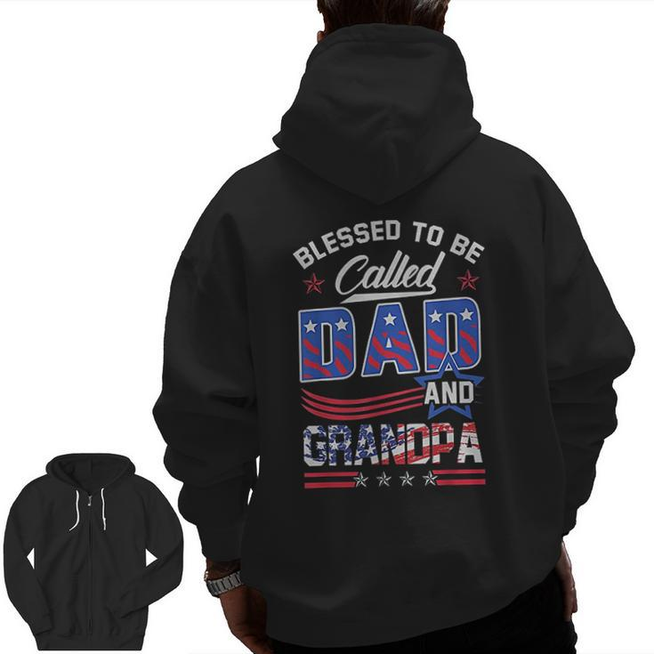 Blessed To Be Called Dad And Grandpa Zip Up Hoodie Back Print