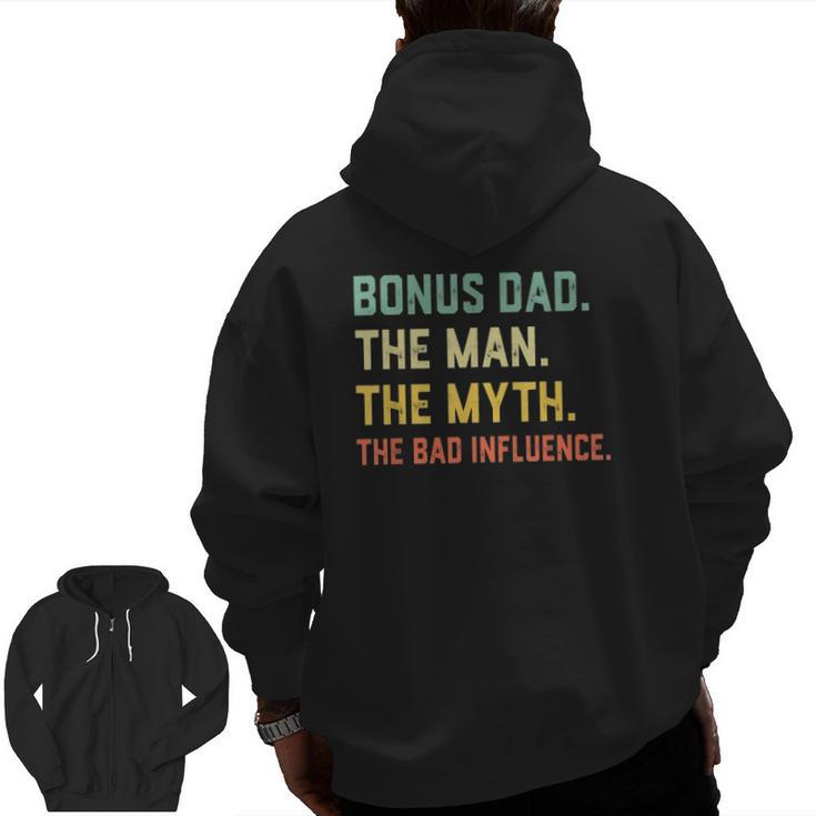 Bonus Dad The Man Myth Bad Influence Retro Zip Up Hoodie Back Print