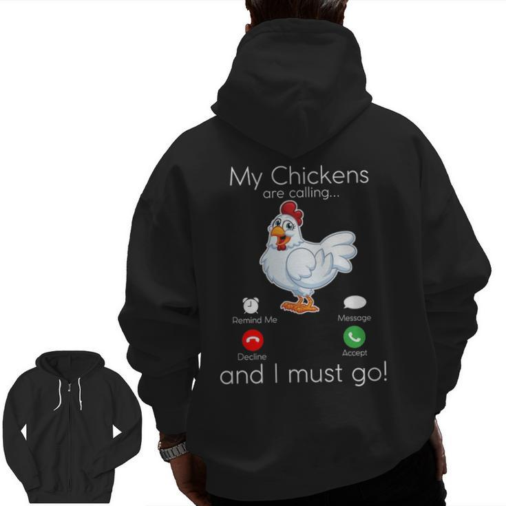 My Chickens Are Calling And I Must Go Zip Up Hoodie Back Print
