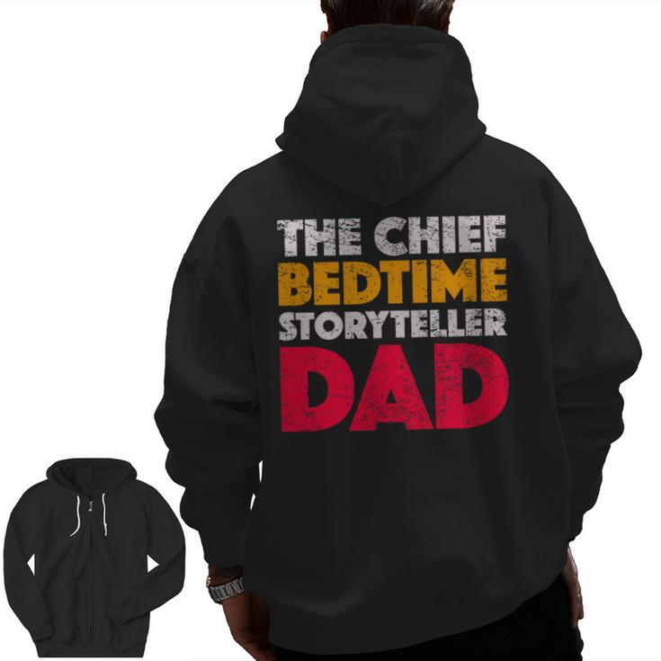 The Chief Bedtime Storyteller Dad Retro Style Vintage Zip Up Hoodie Back Print