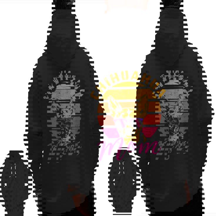 Chihuahua Mom Chihuahua Owner Dog Lover Gif Zip Up Hoodie Back Print