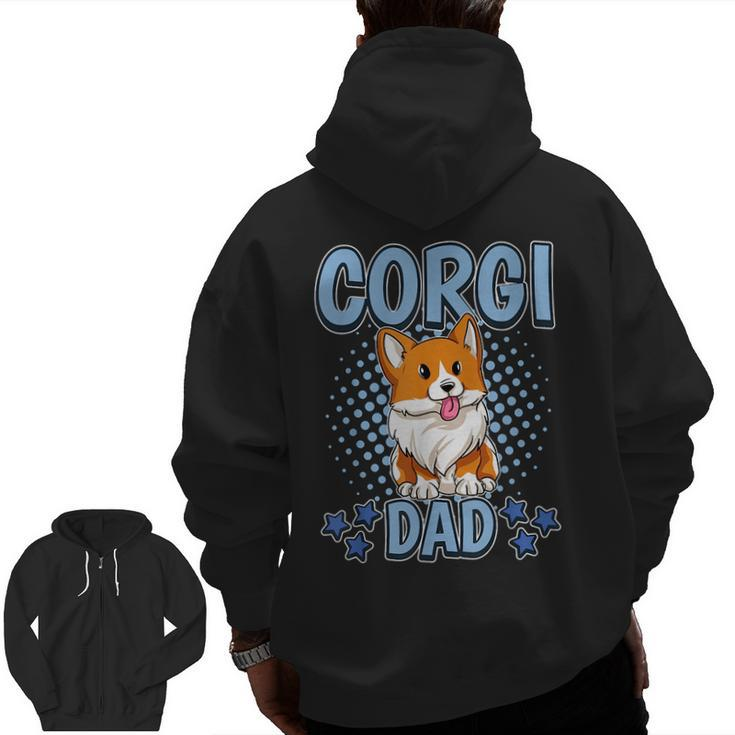 Corgi Dad Daddy Father's Day Corgi For Dad Zip Up Hoodie Back Print