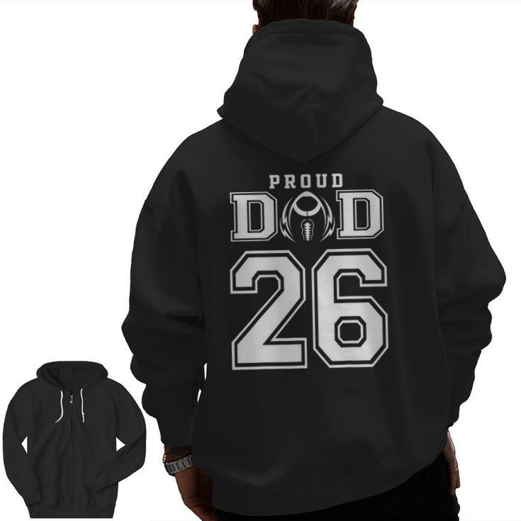 Custom Proud Football Dad Number 26 Personalized For Men Zip Up Hoodie Back Print