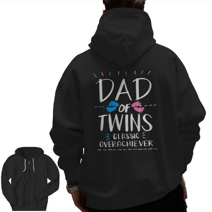 Cute Dad Of Twins Classic Overachiever Parenting  Zip Up Hoodie Back Print