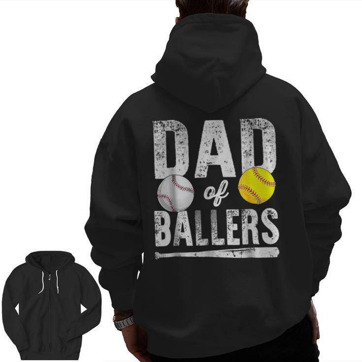 Dad Of Ballers Baseball Softball Father's Day Dad  Zip Up Hoodie Back Print