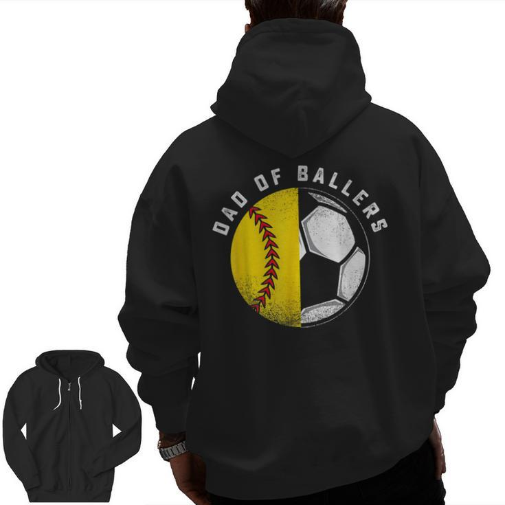 Dad Of Ballers Father Son Softball Soccer Player Coach  Zip Up Hoodie Back Print