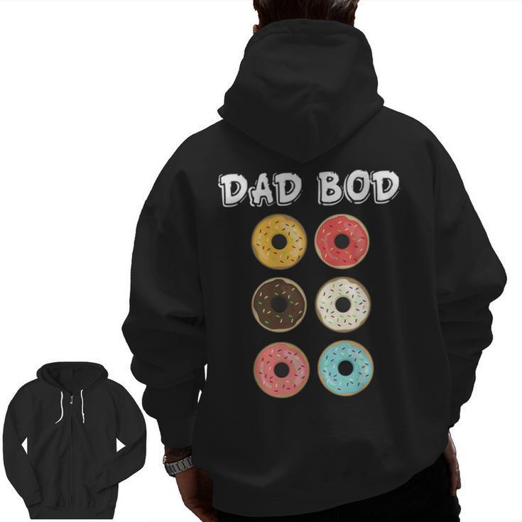 Dad Bod Donuts Six Pack Zip Up Hoodie Back Print