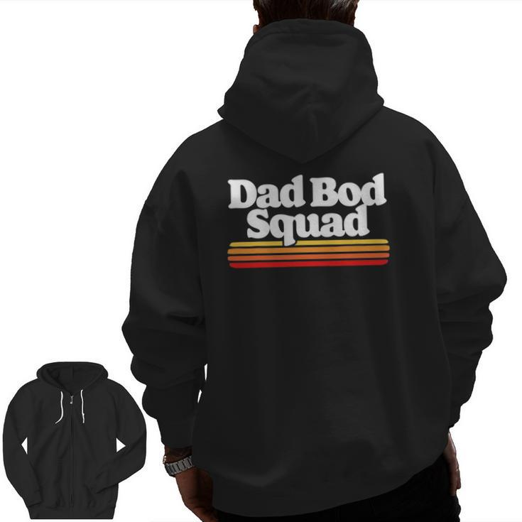 Dad Bod Squad Posing Fathers Day Vintage Sunset 80S Zip Up Hoodie Back Print