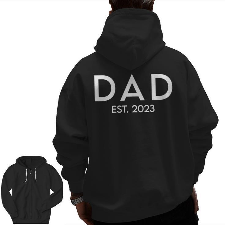 Dad Est 2023 Promoted To Daddy 2023 Zip Up Hoodie Back Print