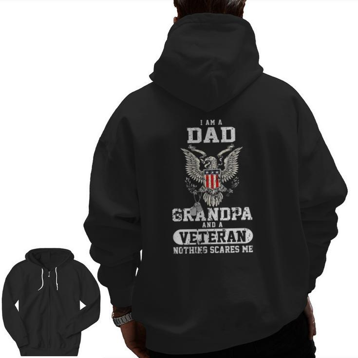 I Am A Dad Grandpa And A Veteran Zip Up Hoodie Back Print