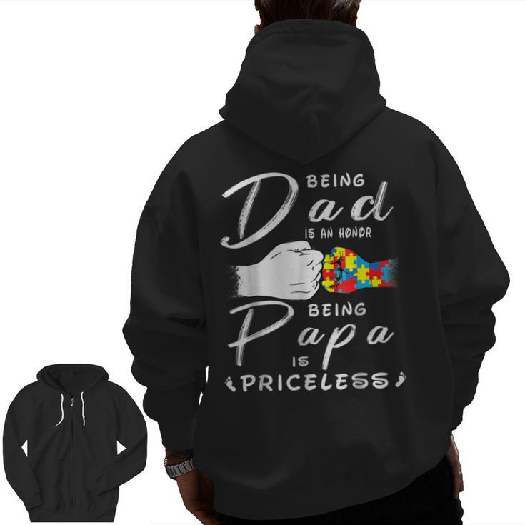 Being A Dad Is An Honor Being Papa Is Priceless Fathers Day Zip Up Hoodie Back Print