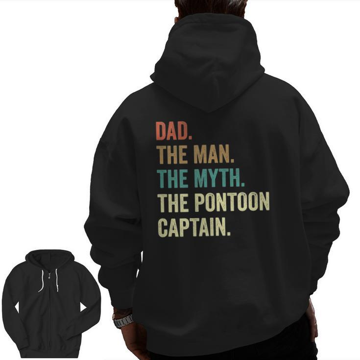 Dad Man Myth Pontoon Captain Pontoon For Men Zip Up Hoodie Back Print