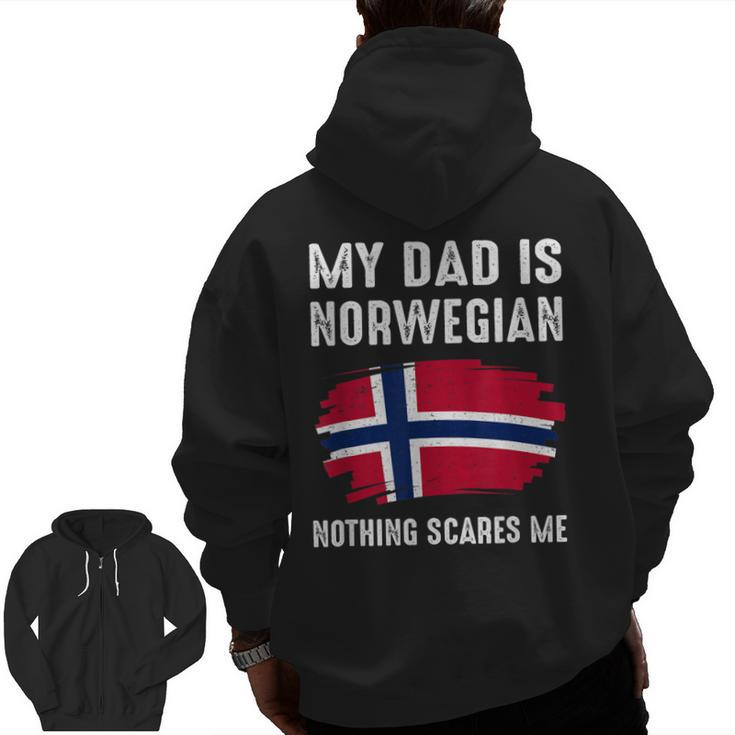 My Dad Is Norwegian Norway Pride Flag Heritage Roots Zip Up Hoodie Back Print